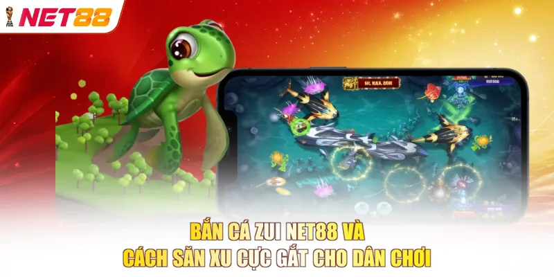 Bắn cá zui