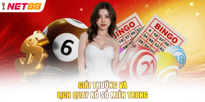 Giải thưởng và lịch quay xổ số miền Trung