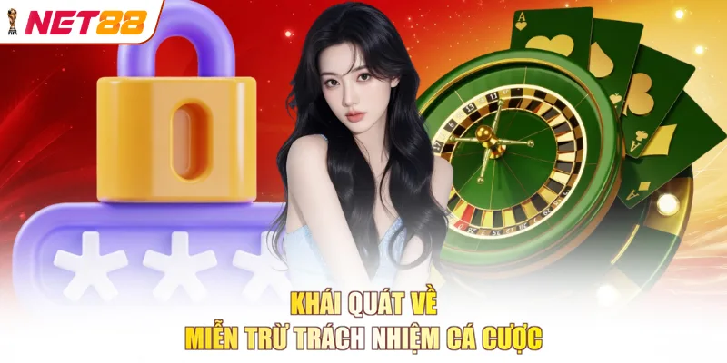 Khái quát về miễn trừ trách nhiệm cá cược