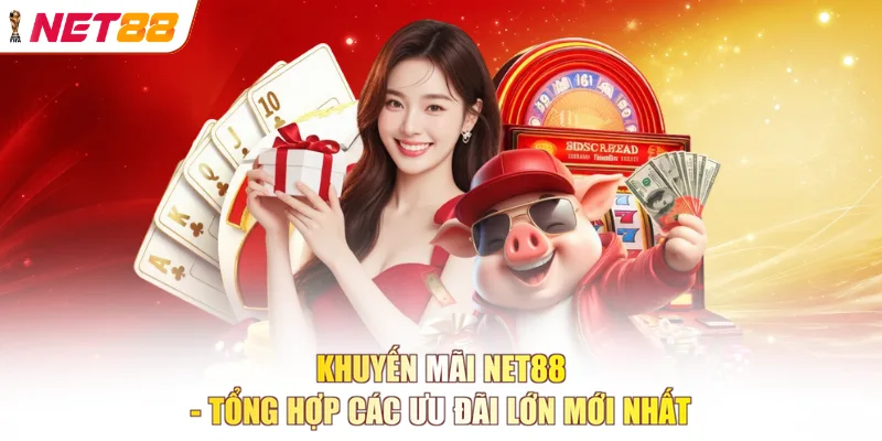 khuyến mãi NET88