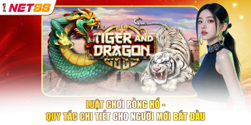 luật chơi Rồng Hổ