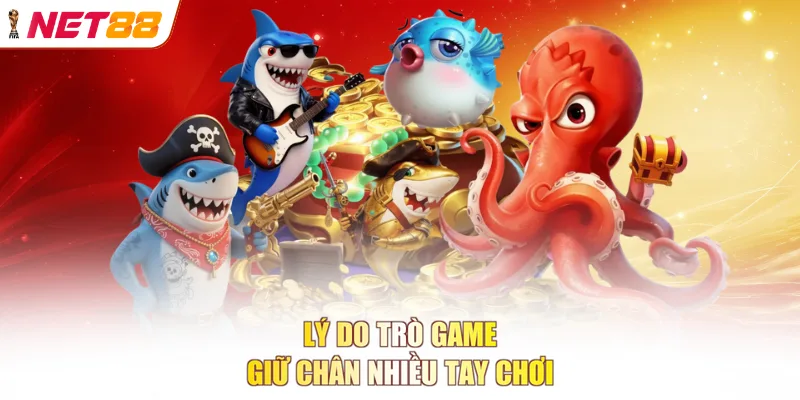 Lý do trò game giữ chân nhiều tay chơi