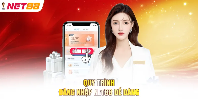 Quy trình đăng nhập NET88 dễ dàng