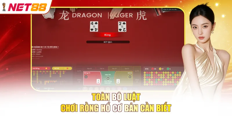 Toàn bộ luật chơi Rồng Hổ cơ bản cần biết