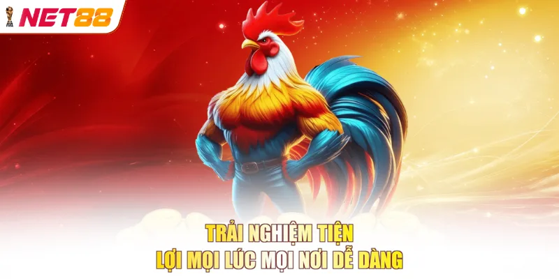Trải nghiệm tiện lợi mọi lúc mọi nơi dễ dàng